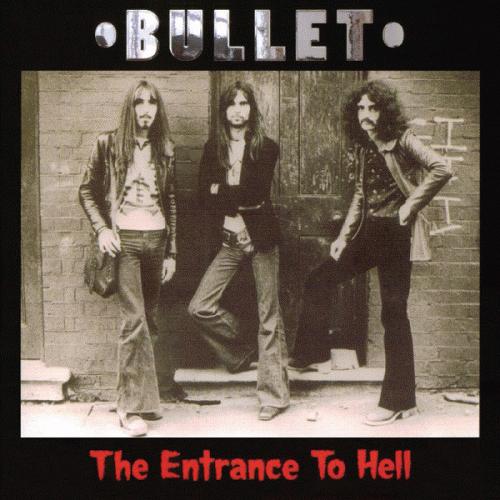 Bullet (UK) : The Entrance to Hell